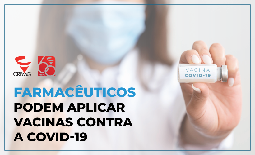 Farmacêutico está liberado para aplicar vacina contra a Covid-19